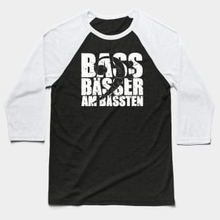 BASS BAESSER AM BAESSTEN funny bassist gift Baseball T-Shirt